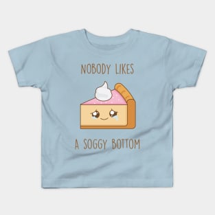 Nobody likes a soggy bottom Kids T-Shirt